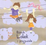 Robak Lolek i przyjaciele - Anna Litwinek