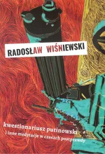 Kwestionariusz putinowski - Radosław Wiśniewski