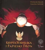 Krypta Wawelska i Papieski Tron - Wysocki Wiesław Jan