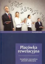 Placówka rewelacyjna - Anna Jankowska