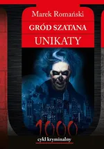 Gród Szatana Unikaty - Marek Romański