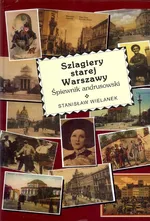 Szlagiery starej Warszawy - Stanisław Wielanek
