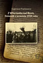 Z Włocławka nad Bzurę - Eugeniusz Frąckiewicz