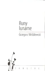 Runy lunarne - Grzegorz Wróblewski