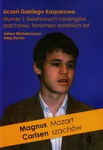 Magnus Carlsen Mocart szachów - Outlet - MICHALCZYSZYN ADRIAN OLEG STECKO
