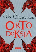 Ortodoksja - Outlet - Chesterton Gilbert Keith