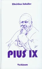 Pius IX - Christian Schaller