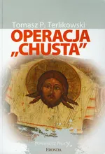 Operacja "Chusta" - Terlikowski Tomasz P.