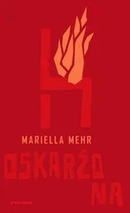 Oskarżona - Mariella Mehr