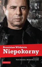 Niepokorny Bronisław Wildstein - Outlet - Praca zbiorowa