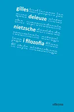 Nietzsche i filozofia - Outlet - Gilles Deleuze