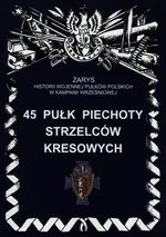 45 Pułk Piechoty Strzelców Kresowych - Piotr Bieliński