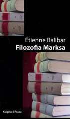 Filozofia Marksa - Outlet - Etienne Balibar