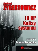 III RP Kulisy systemu - Outlet - Andrzej Zybertowicz