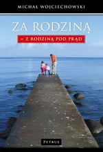 Za Rodziną  Z Rodziną pod prąd - Michał Wojciechowski