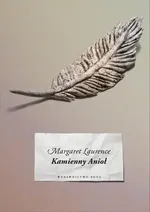 Kamienny Anioł - Margaret Laurence