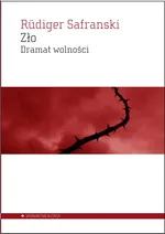 Zło Dramat wolności - Outlet - Rudiger Safranski