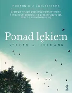Ponad lękiem - Hofmann Stefan G.
