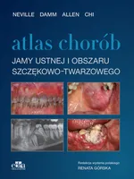 Atlas chorób jamy ustnej i obszaru szczękowo-twarzowego - C.M. Allen