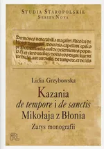 Kazania de tempore i de sanctis Mikołaja z Błonia - Lidia Grzybowska