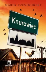 Knurowiec - Marek Czestkowski