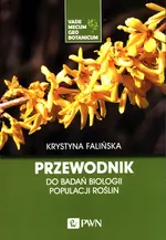 Przewodnik do badań biologii populacji roślin - Outlet - Krystyna Falińska