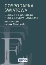 Gospodarka światowa - Janusz Skodlarski