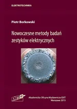 Nowoczesne metody badań zestyków elektrycznych - Piotr Borkowski