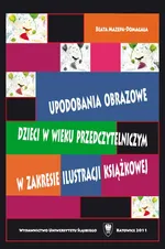 Upodobania obrazowe dzieci w wieku przedczytelniczym w zakresie ilustracji książkowej - Aneks cz 2 (załączniki 10–12), Bibliografia - Beata Mazepa-Domagała