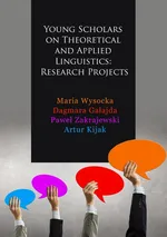 Young Scholars on Theoretical and Applied Linguistics: Research Projects - Piotr Wielecki: Anna Wierzbicka’s Natural Semantic Metalanguage. A New Approach towards Lexicography and Translation