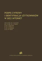 Podpis cyfrowy i identyfikacja użytkowników w sieci Internet - Algorytmy kryptograficzne - Andrzej Grzywak
