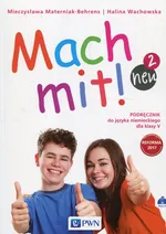 Mach mit! neu 2 Podręcznik do języka niemieckiego dla klasy V + 2CD - Mieczysława Materniak-Behrens