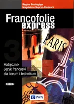 Francofolie express 3 Podręcznik Język francuski - Regine Boutegege