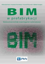 BIM w prefabrykacji - Kaczorek Krzysztof