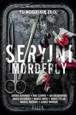 Seryjni mordercy - Adrian Bednarek