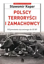 Polscy terroryści i zamachowcy - Sławomir Koper