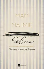 Mam na imię Selma - Selma Perre