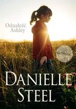 Odnaleźć Ashley - Danielle Steel