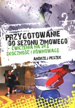 Przygotowanie do sezonu zimowego - Andrzej Peszek