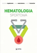 Hematologia sportowa - Zbigniew Dąbrowski