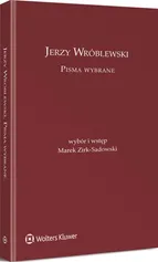 Jerzy Wróblewski Pisma wybrane - Jerzy Wróblewski