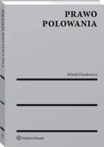 Prawo polowania - Witold Daniłowicz