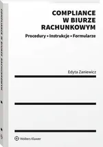 Compliance w biurze rachunkowym - procedury, instrukcje, formularze - Edyta Zaniewicz