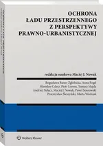 Ochrona ładu przestrzennego z perspektywy prawno-urbanistycznej - Andrzej Nałęcz