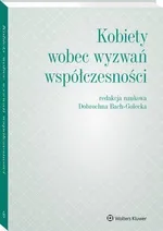 Kobiety wobec wyzwań współczesności - Agnieszka Nogal