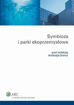 Symbioza i parki ekoprzemysłowe - Andrzej Doniec