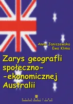Zarys geografii społeczno-ekonomicznej Australii - Anna Janiszewska