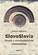 SlovoSlavia - Dejan Ajdačić
