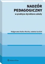 Nadzór pedagogiczny w praktyce dyrektora szkoły - Izabela Suckiel
