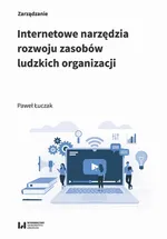 Internetowe narzędzia rozwoju zasobów ludzkich organizacji - Paweł Łuczak